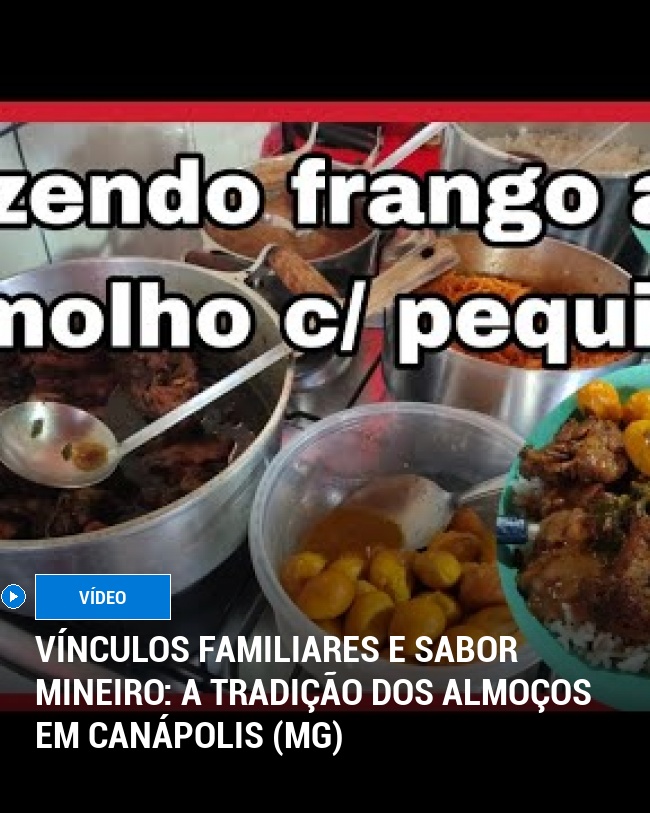 Vínculos Familiares e Sabor Mineiro: A Tradição dos Almoços em Canápolis (MG)