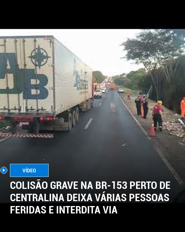Colisão Grave na BR-153 Perto de Centralina Deixa Várias Pessoas Feridas e Interdita Via