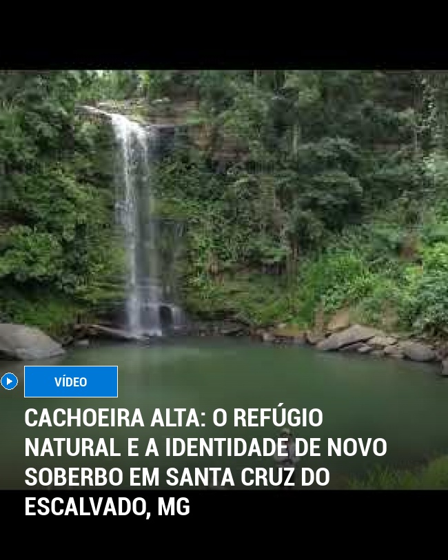 Cachoeira Alta: O Refúgio Natural e a Identidade de Novo Soberbo em Santa Cruz do Escalvado, MG