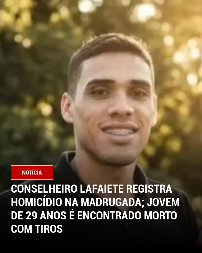 Conselheiro Lafaiete Registra Homicídio na Madrugada; Jovem de 29 Anos é Encontrado Morto com Tiros