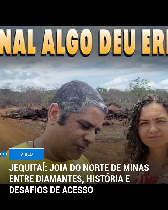 Jequitaí: Joia do Norte de Minas Entre Diamantes, História e Desafios de Acesso
