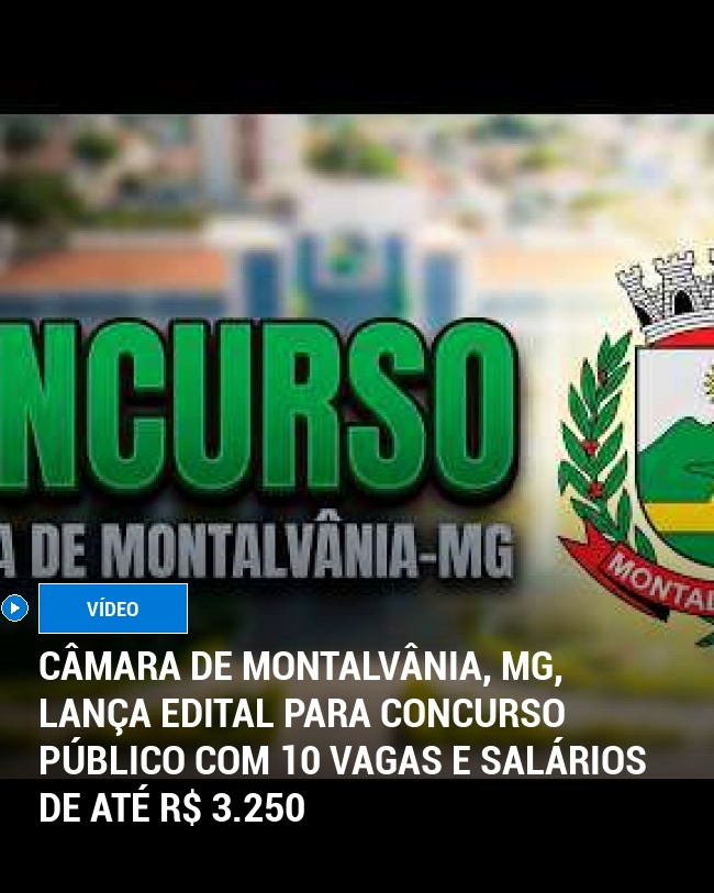 Câmara de Montalvânia, MG, Lança Edital para Concurso Público com 10 Vagas e Salários de Até R$ 3.250