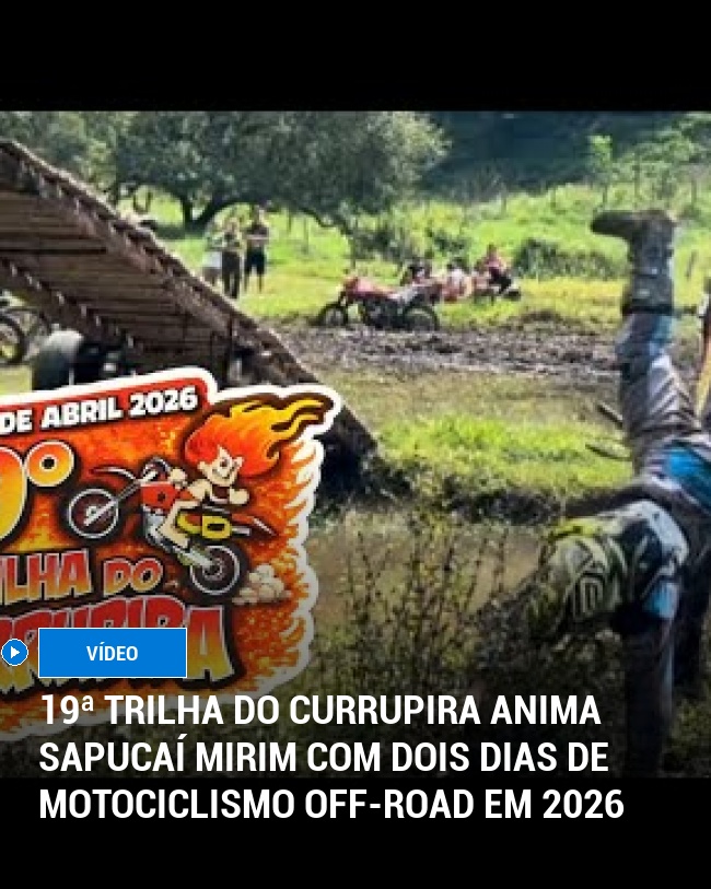 19ª Trilha do Currupira Anima Sapucaí Mirim com Dois Dias de Motociclismo Off-Road em 2026