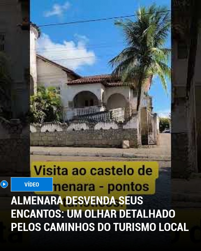 Almenara Desvenda Seus Encantos: Um Olhar Detalhado Pelos Caminhos do Turismo Local