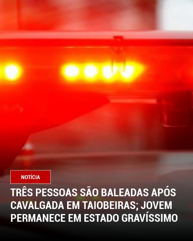Três Pessoas São Baleadas Após Cavalgada em Taiobeiras; Jovem Permanece em Estado Gravíssimo