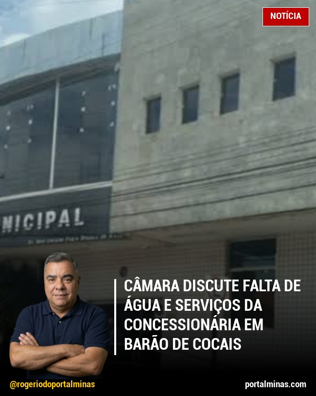 Câmara discute falta de água e serviços da concessionária em Barão de Cocais