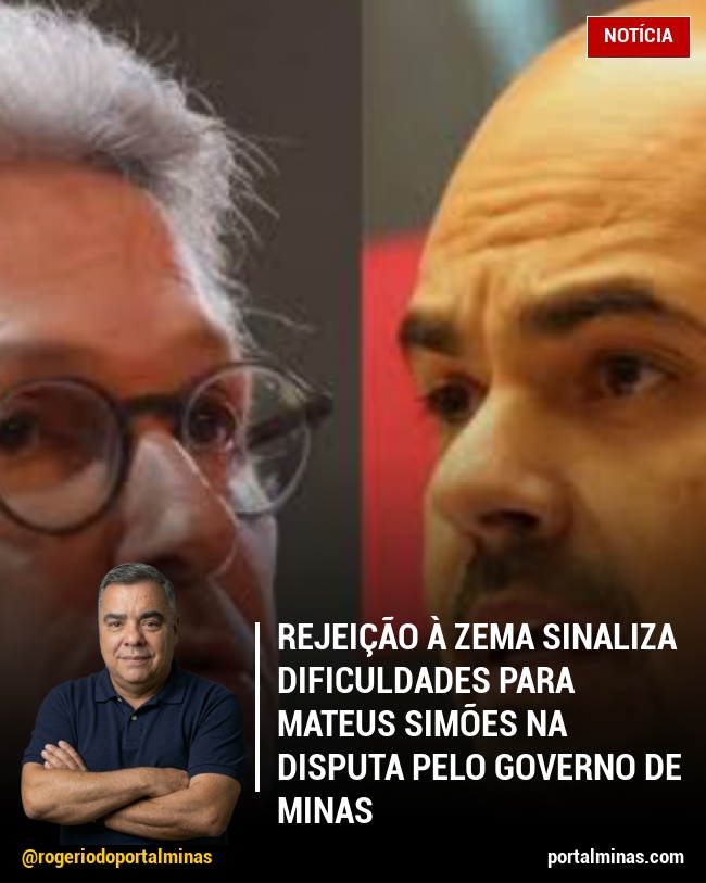 Rejeição à Zema sinaliza dificuldades para Mateus Simões na disputa pelo governo de Minas
