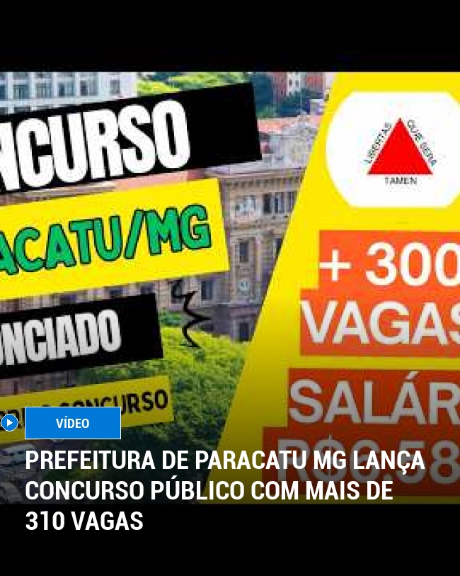 Prefeitura de Paracatu MG Lança Concurso Público com Mais de 310 Vagas