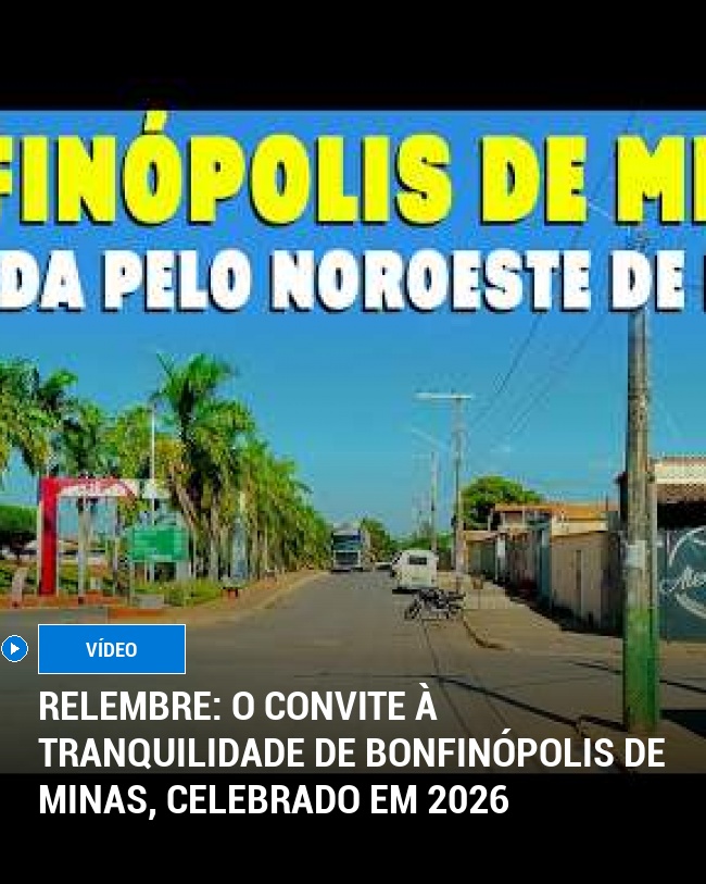 RELEMBRE: O Convite à Tranquilidade de Bonfinópolis de Minas, Celebrado em 2026