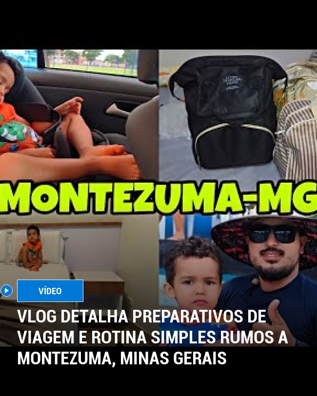 Vlog Detalha Preparativos de Viagem e Rotina Simples Rumos a Montezuma, Minas Gerais