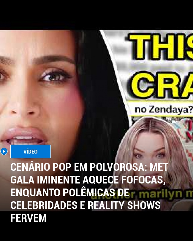 Cenário Pop em Polvorosa: Met Gala Iminente Aquece Fofocas, Enquanto Polêmicas de Celebridades e Reality Shows Fervem