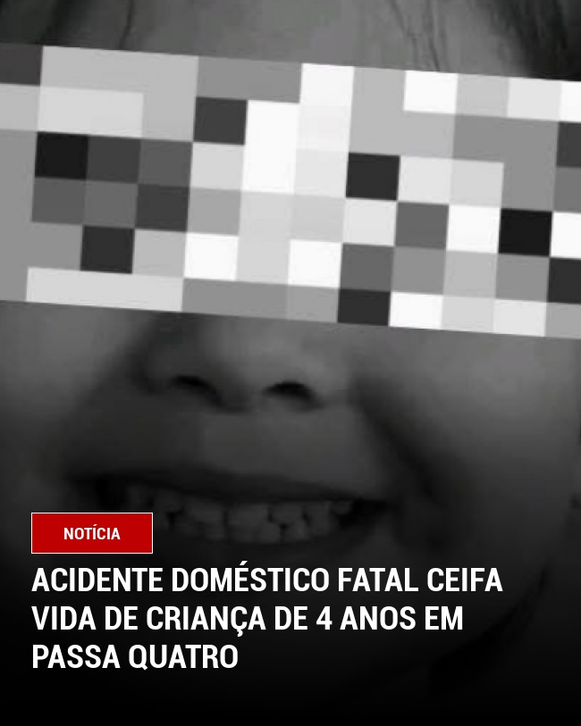 Acidente Doméstico Fatal Ceifa Vida de Criança de 4 Anos em Passa Quatro