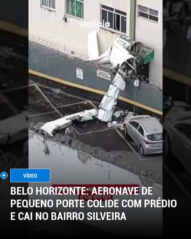 Belo Horizonte: Aeronave de Pequeno Porte Colide com Prédio e Cai no Bairro Silveira
