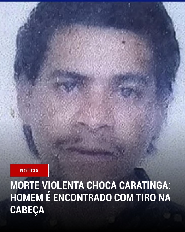 Morte Violenta Choca Caratinga: Homem é Encontrado com Tiro na Cabeça