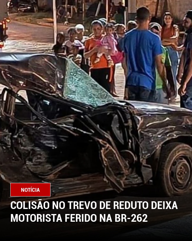Colisão no Trevo de Reduto Deixa Motorista Ferido na BR-262