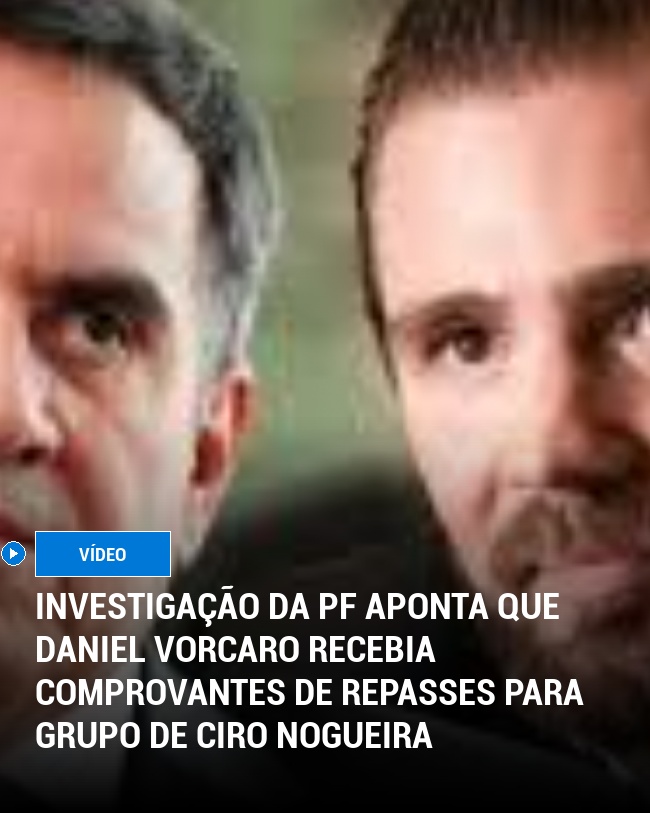 Investigação da PF aponta que Daniel Vorcaro recebia comprovantes de repasses para grupo de Ciro Nogueira