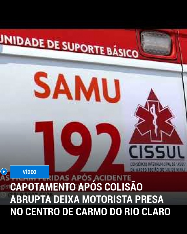Capotamento Após Colisão Abrupta Deixa Motorista Presa no Centro de Carmo do Rio Claro