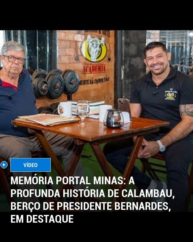 MEMÓRIA PORTAL MINAS: A Profunda História de Calambau, Berço de Presidente Bernardes, em Destaque