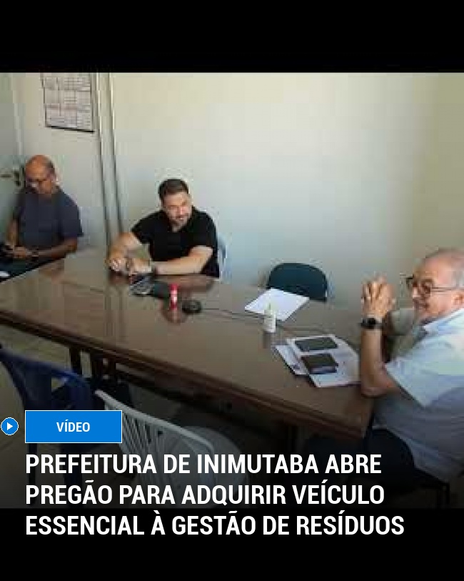 Prefeitura de Inimutaba abre pregão para adquirir veículo essencial à gestão de resíduos