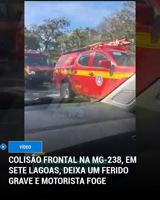 Colisão frontal na MG-238, em Sete Lagoas, deixa um ferido grave e motorista foge