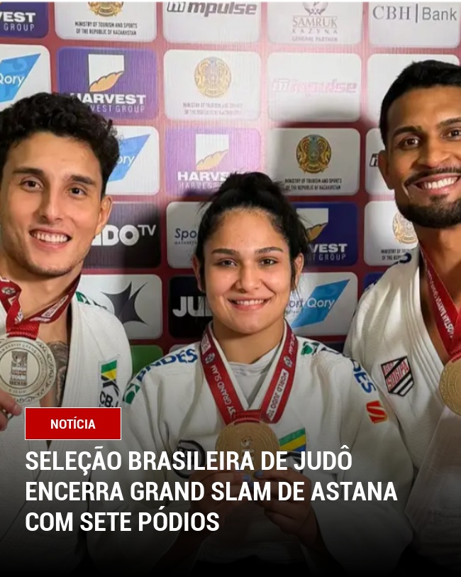 Seleção Brasileira de Judô encerra Grand Slam de Astana com sete pódios