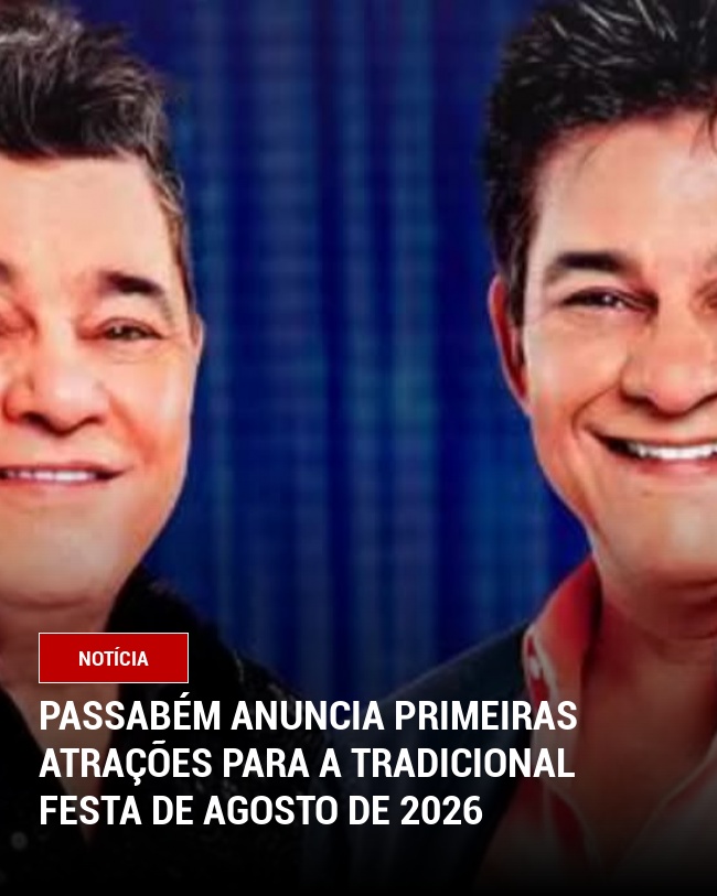 Passabém Anuncia Primeiras Atrações para a Tradicional Festa de Agosto de 2026