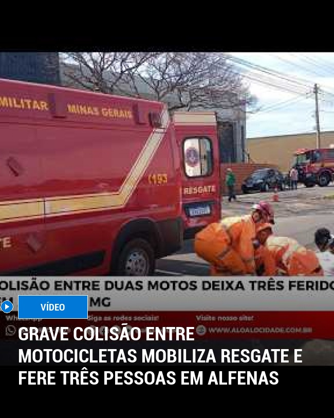 Grave Colisão Entre Motocicletas Mobiliza Resgate e Fere Três Pessoas em Alfenas