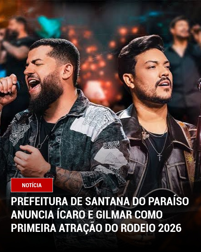 Prefeitura de Santana do Paraíso anuncia Ícaro e Gilmar como primeira atração do Rodeio 2026