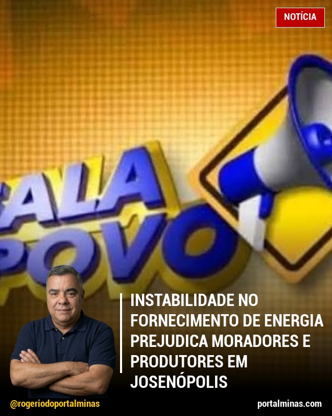 Instabilidade no fornecimento de energia prejudica moradores e produtores em Josenópolis