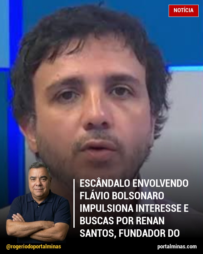 Escândalo Envolvendo Flávio Bolsonaro Impulsiona Interesse e Buscas por Renan Santos, Fundador do MBL