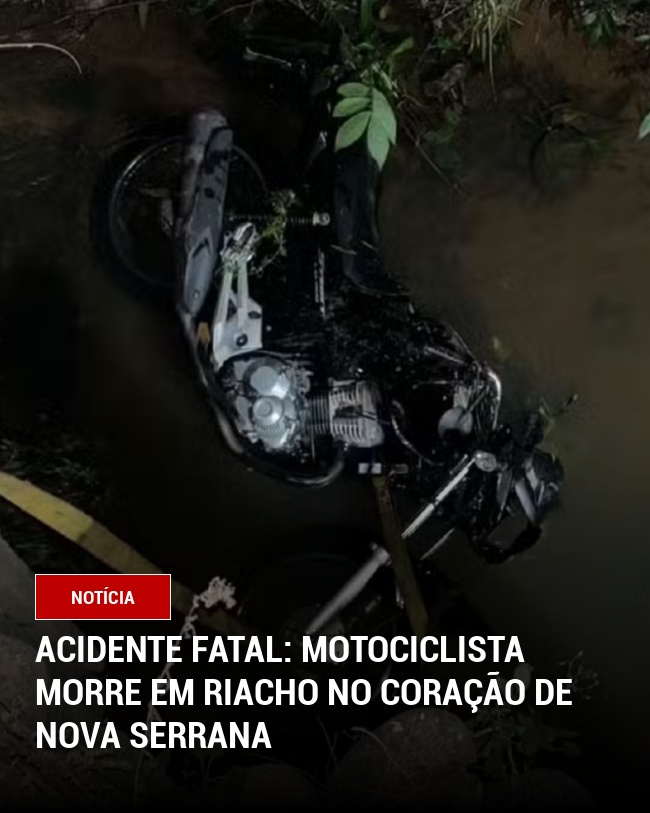 Acidente Fatal: Motociclista Morre em Riacho no Coração de Nova Serrana