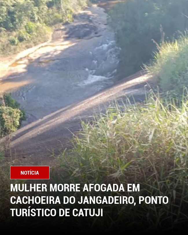 Mulher morre afogada em Cachoeira do Jangadeiro, ponto turístico de Catuji