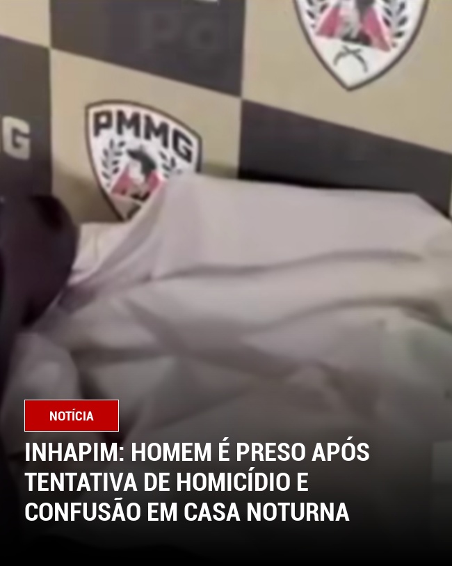 Inhapim: Homem É Preso Após Tentativa de Homicídio e Confusão em Casa Noturna