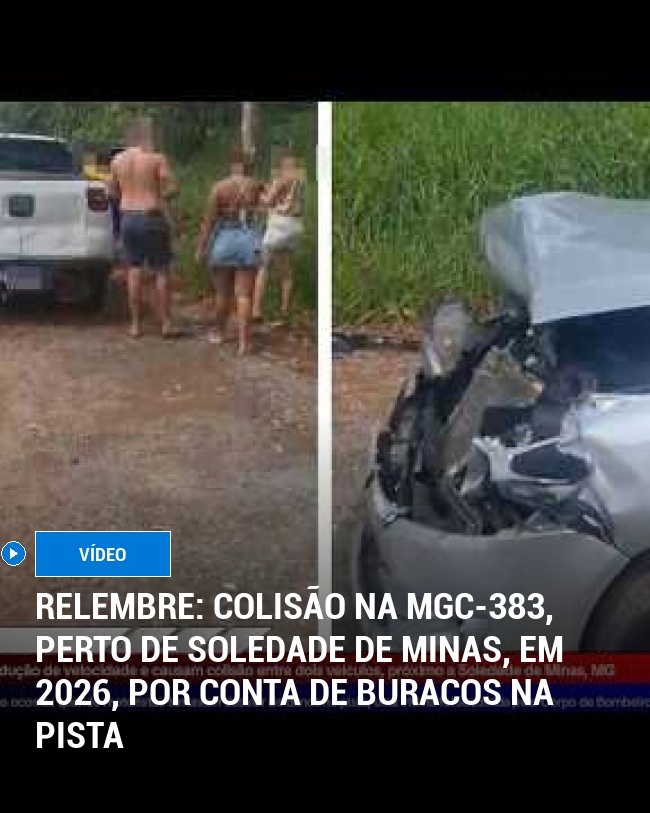 RELEMBRE: Colisão na MGC-383, perto de Soledade de Minas, em 2026, por conta de buracos na pista