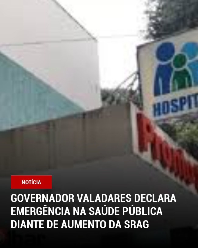 Governador Valadares Declara Emergência na Saúde Pública Diante de Aumento da SRAG