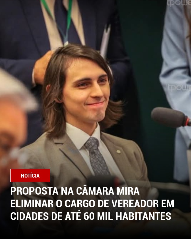 Proposta na Câmara Mira Eliminar o Cargo de Vereador em Cidades de até 60 Mil Habitantes