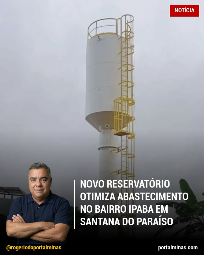 Novo Reservatório Otimiza Abastecimento no bairro Ipaba em Santana do Paraíso