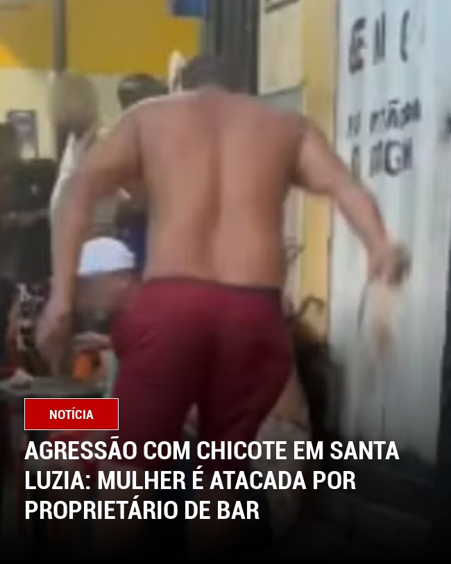 Agressão com chicote em Santa Luzia: Mulher é atacada por proprietário de bar