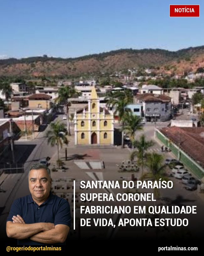 Santana do Paraíso supera Coronel Fabriciano em qualidade de vida, Aponta estudo