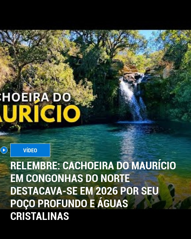 RELEMBRE: Cachoeira do Maurício em Congonhas do Norte destacava-se em 2026 por seu poço profundo e águas cristalinas