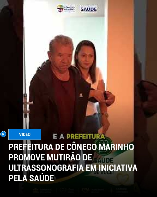 Prefeitura de Cônego Marinho promove mutirão de ultrassonografia em iniciativa pela saúde