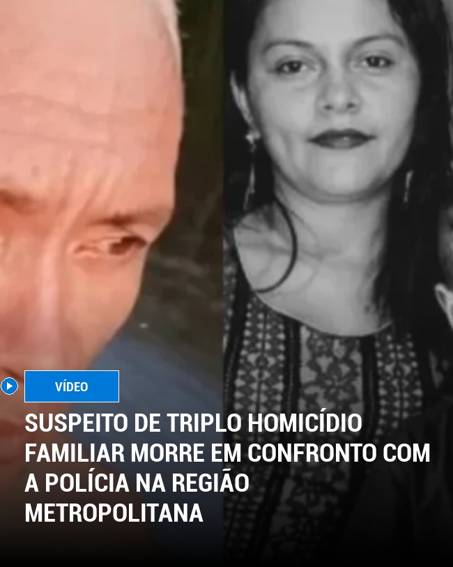 Suspeito de Triplo Homicídio Familiar Morre em Confronto com a Polícia na Região Metropolitana