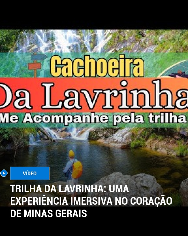 Trilha da Lavrinha: Uma Experiência Imersiva no Coração de Minas Gerais
