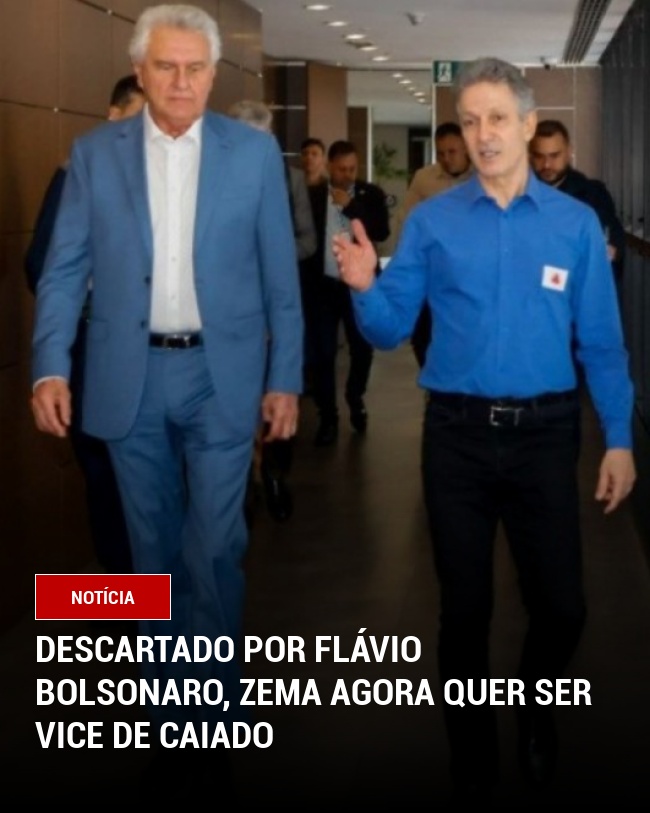 Descartado por Flávio Bolsonaro, Zema agora quer ser vice de Caiado