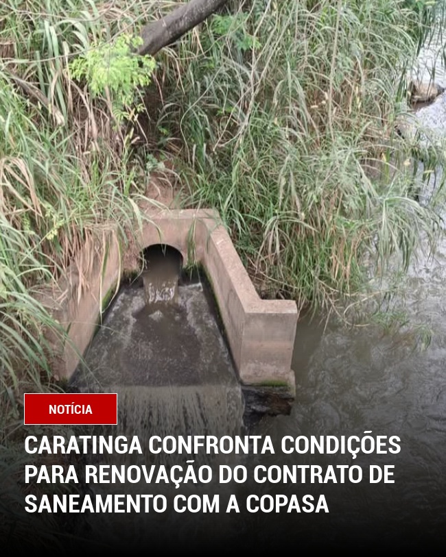 Caratinga Confronta Condições para Renovação do Contrato de Saneamento com a Copasa