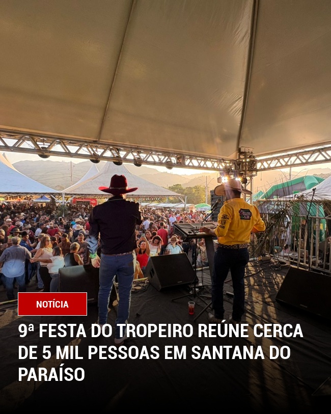 9ª Festa do Tropeiro reúne cerca de 5 mil pessoas em Santana do Paraíso