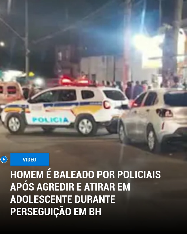 Homem é baleado por policiais após agredir e atirar em adolescente durante perseguição em BH