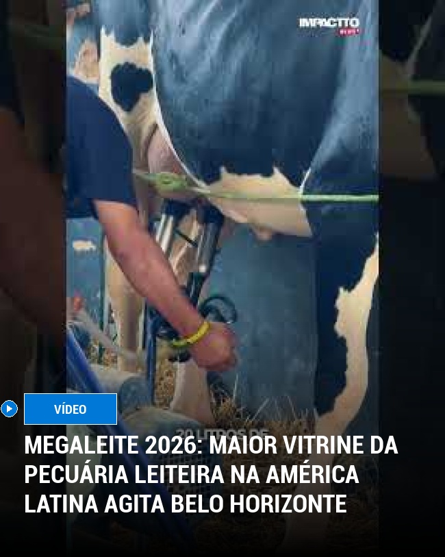 MegaLeite 2026: Maior vitrine da pecuária leiteira na América Latina agita Belo Horizonte