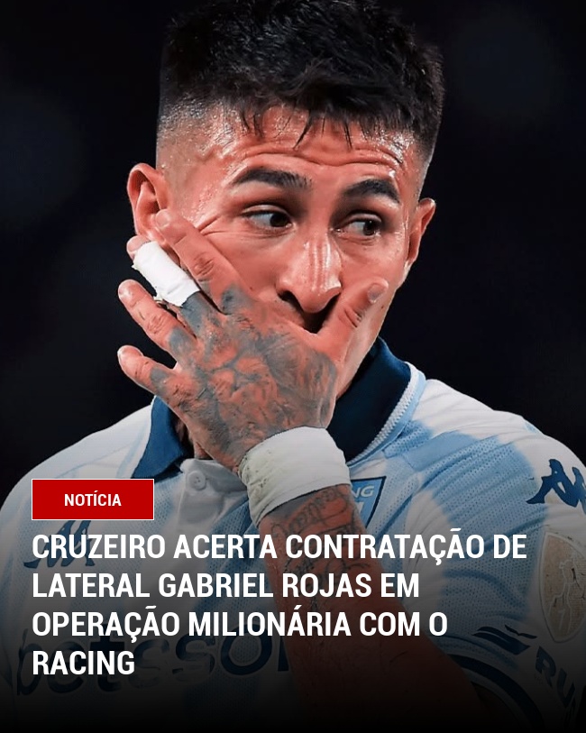 Cruzeiro acerta contratação de lateral Gabriel Rojas em operação milionária com o Racing