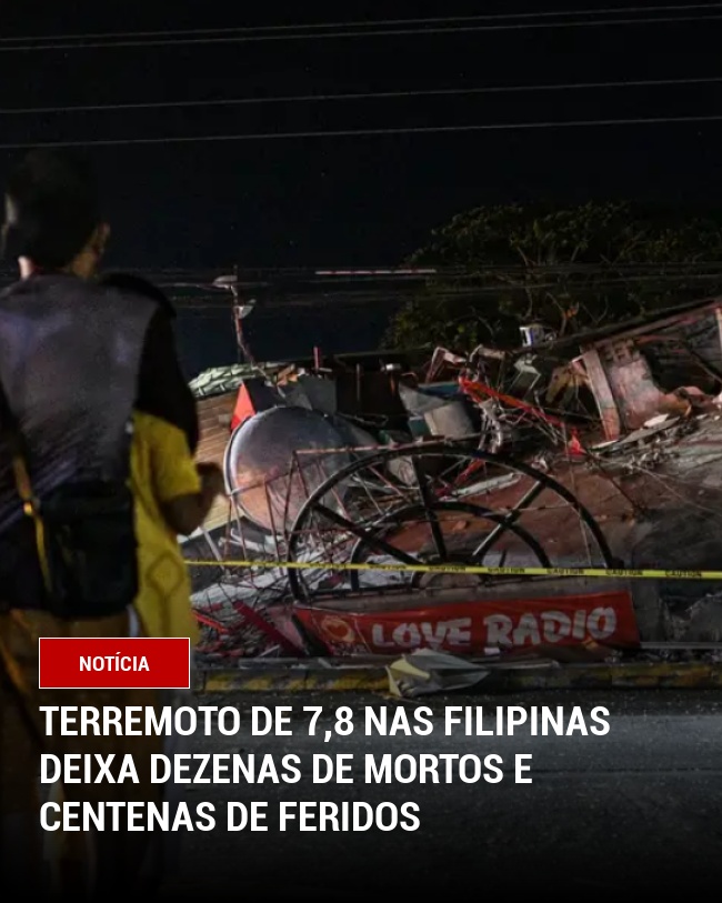 Terremoto de 7,8 nas Filipinas deixa dezenas de mortos e centenas de feridos